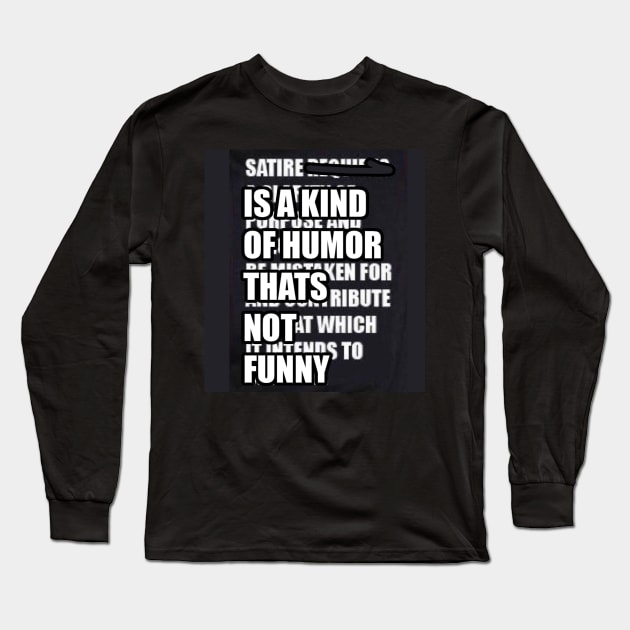 Satire Long Sleeve T-Shirt by tonyzaret